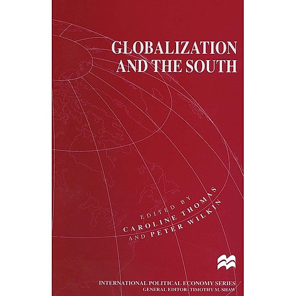 Globalization and the South / International Political Economy Series