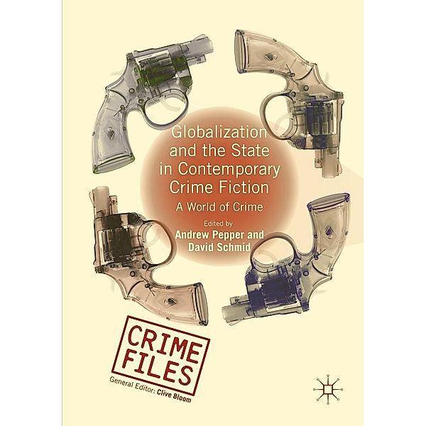 Globalization and the State in Contemporary Crime Fiction / Crime Files