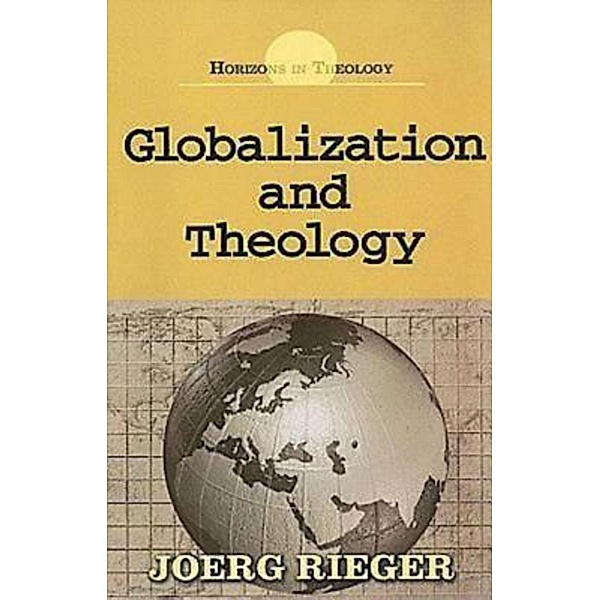 Globalization and Theology, Joerg Rieger