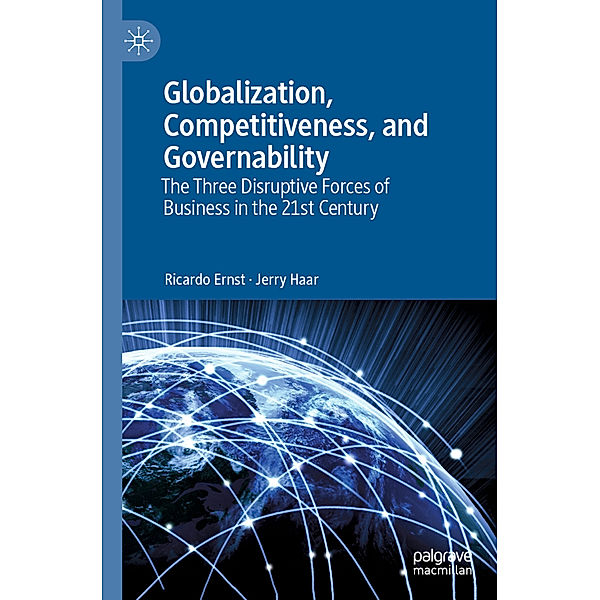 Globalization, Competitiveness, and Governability, Ricardo Ernst, Jerry Haar