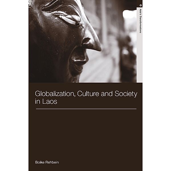 Globalization, Culture and Society in Laos, Boike Rehbein