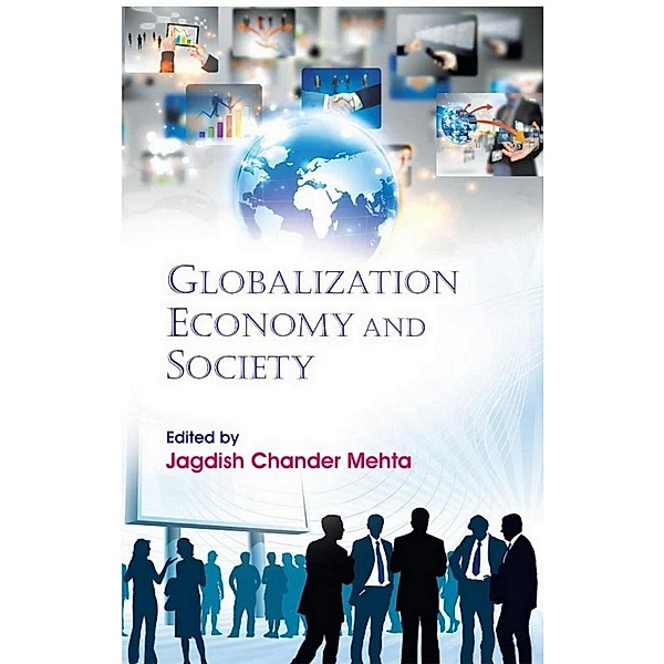 Globalization, Economy and Society, Jagdish Chander Mehta