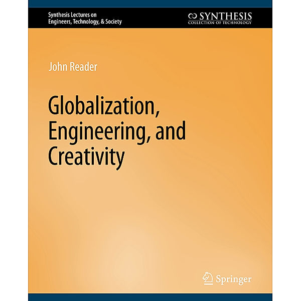 Globalization, Engineering, and Creativity, John Reader