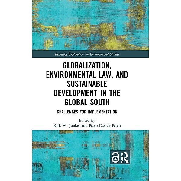 Globalization, Environmental Law, and Sustainable Development in the Global South