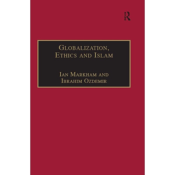 Globalization, Ethics and Islam, Ibrahim Ozdemir
