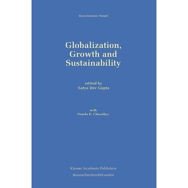 Globalization, Growth and Sustainability / Recent Economic Thought Bd.58