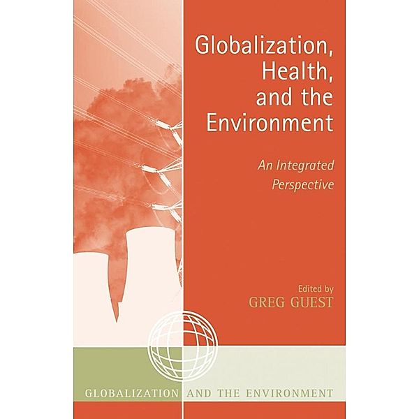 Globalization, Health, and the Environment / Globalization and the Environment