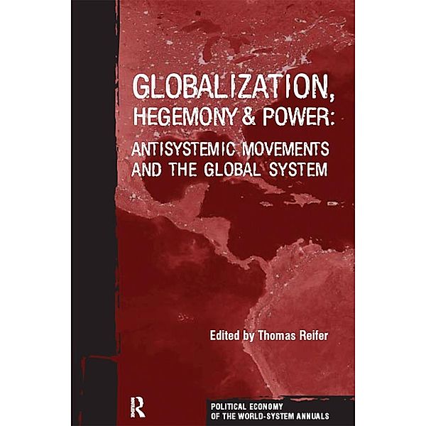 Globalization, Hegemony and Power, Thomas Reifer