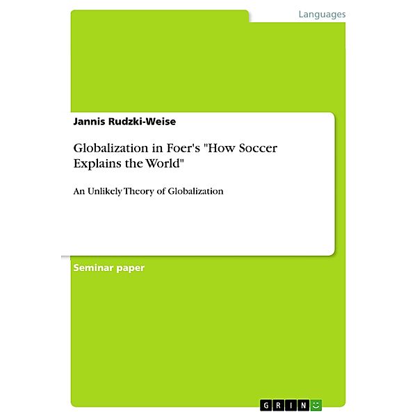 Globalization in Foer's How Soccer Explains the World, Jannis Rudzki-Weise