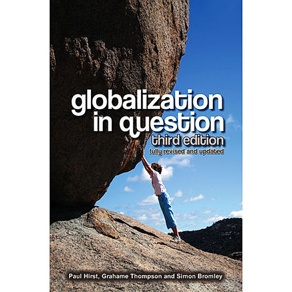 Globalization in Question, Paul Hirst, Grahame Thompson, Simon Bromley