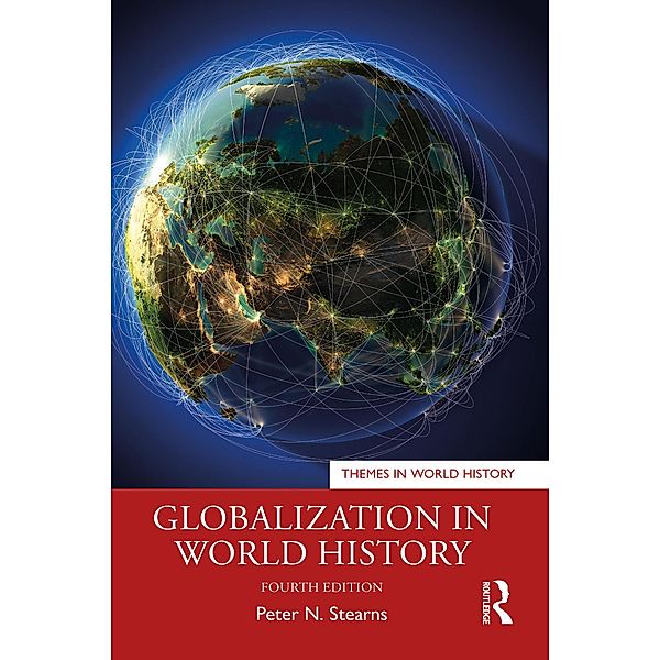 Globalization in World History, Peter N. Stearns