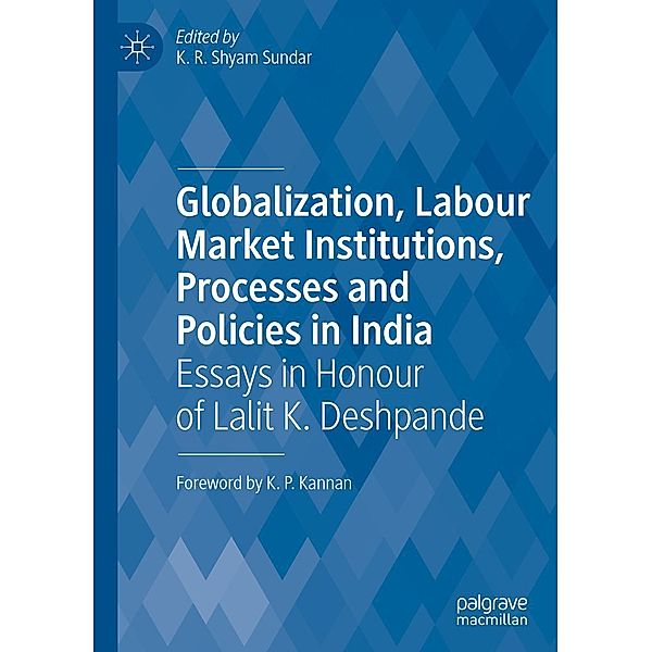 Globalization, Labour Market Institutions, Processes and Policies in India / Progress in Mathematics