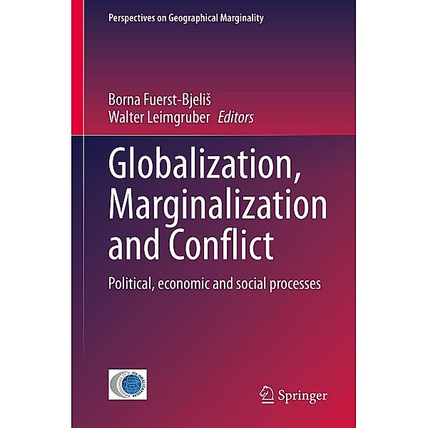 Globalization, Marginalization and Conflict / Perspectives on Geographical Marginality Bd.6