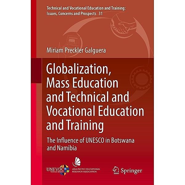 Globalization, Mass Education and Technical and Vocational Education and Training / Technical and Vocational Education and Training: Issues, Concerns and Prospects Bd.31, Miriam Preckler Galguera