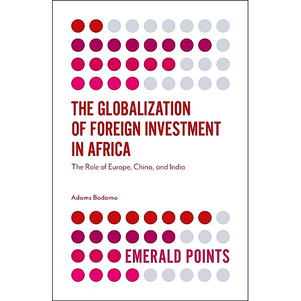 Globalization of Foreign Investment in Africa, Adams Bodomo