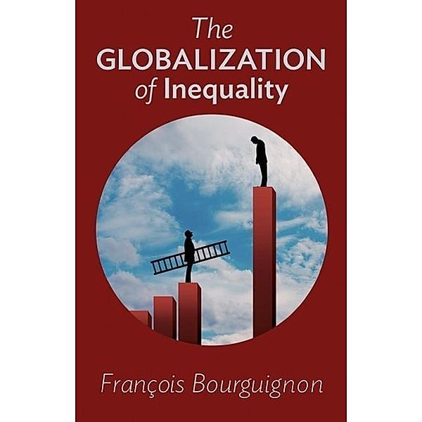 Globalization of Inequality, Francois Bourguignon