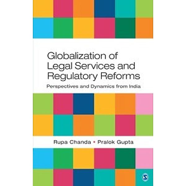Globalization of Legal Services and Regulatory Reforms, Pralok Gupta, Rupa Chanda