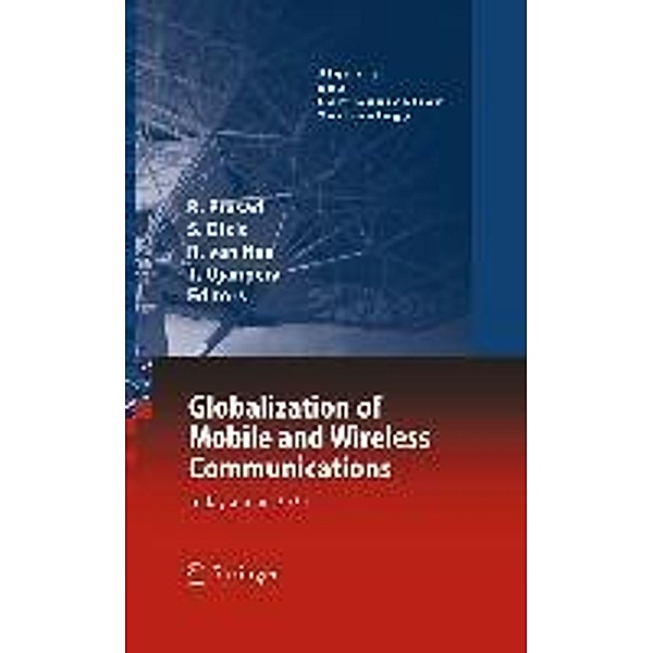 Globalization of Mobile and Wireless Communications / Signals and Communication Technology, Sudhir Dixit, Ramjee Prasad, Tero Ojanpera