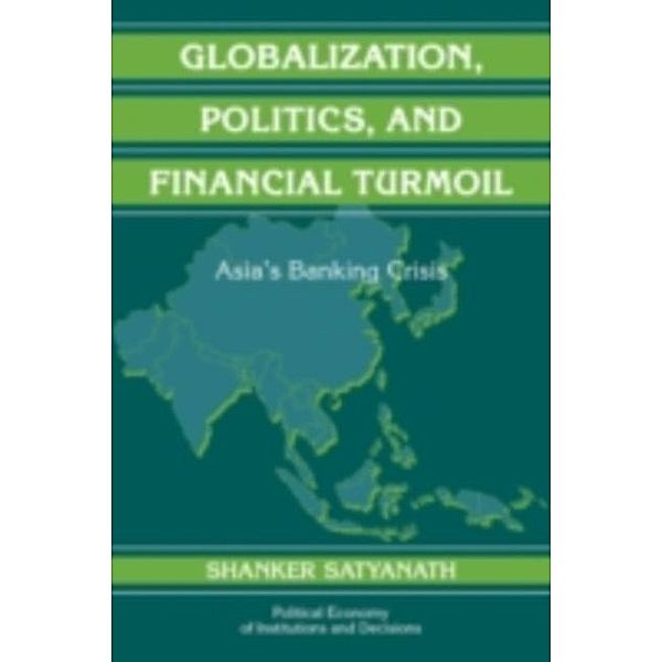 Globalization, Politics, and Financial Turmoil, Shanker Satyanath