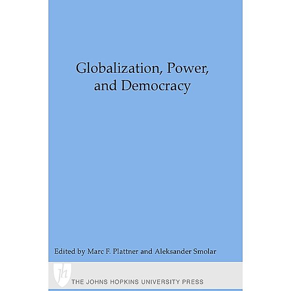 Globalization, Power, and Democracy