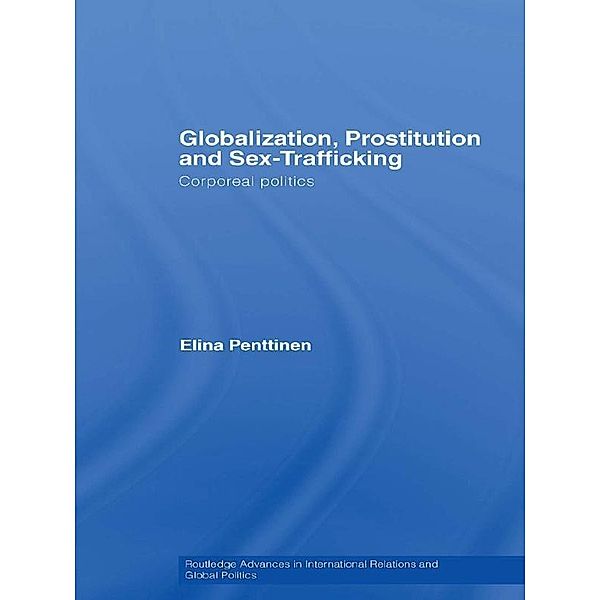 Globalization, Prostitution and Sex Trafficking, Elina Penttinen