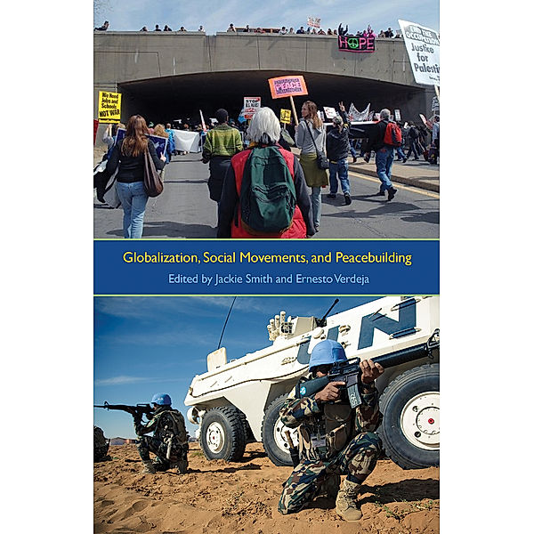 Globalization, Social Movements, and Peacebuilding, Jackie Smith