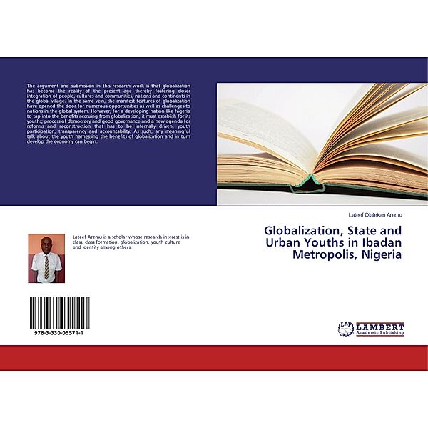 Globalization, State and Urban Youths in Ibadan Metropolis, Nigeria, Lateef Olalekan Aremu