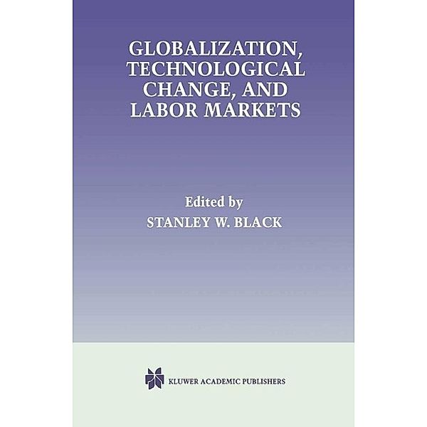 Globalization, Technological Change, and Labor Markets