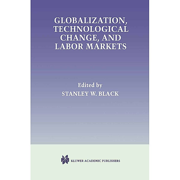 Globalization, Technological Change, and Labor Markets