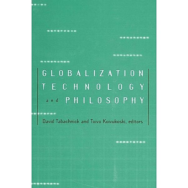 Globalization, Technology, and Philosophy