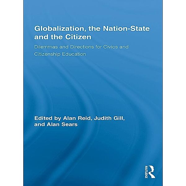 Globalization, the Nation-State and the Citizen / Routledge Research in Education