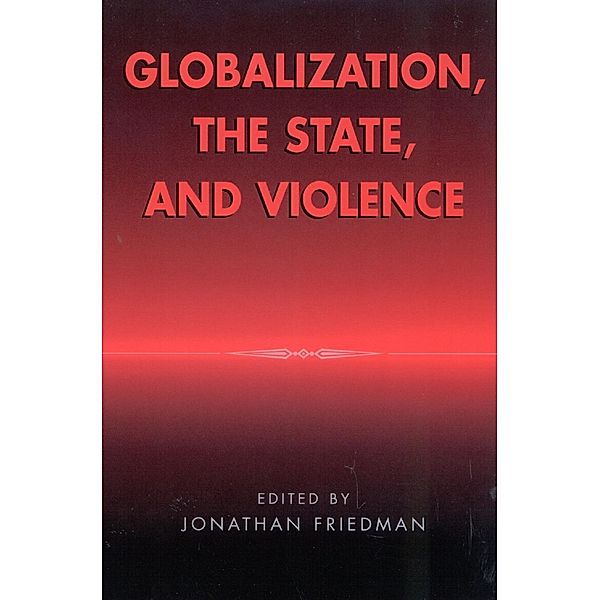 Globalization, the State, and Violence