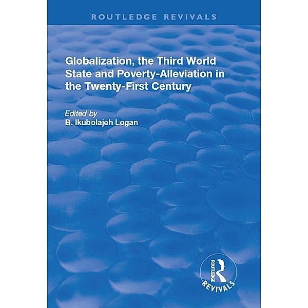 Globalization, the Third World State and Poverty-Alleviation in the Twenty-First Century