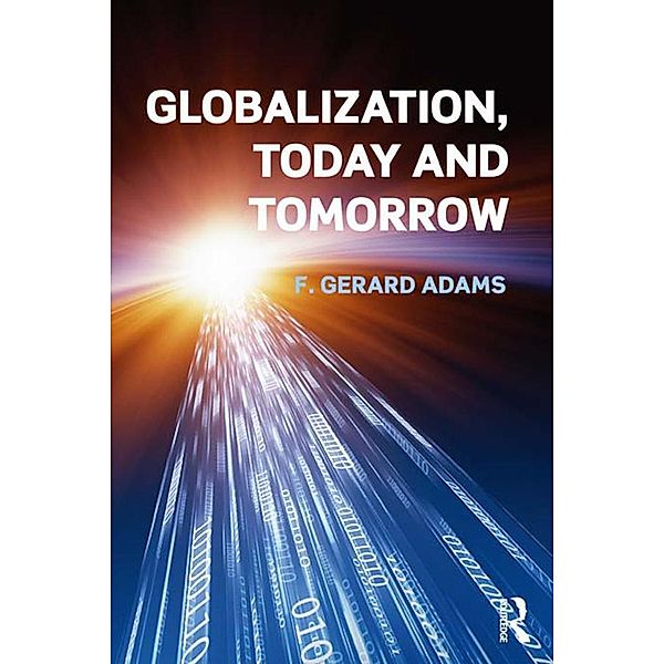 Globalization; Today and Tomorrow, Gerard Adams
