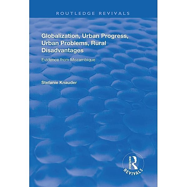 Globalization, Urban Progress, Urban Problems, Rural Disadvantages, Stefanie Knauder
