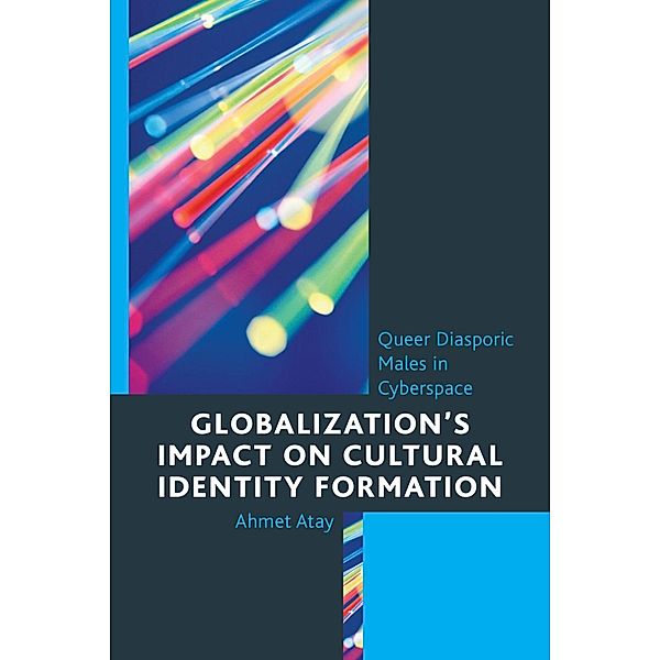 Globalization's Impact on Cultural Identity Formation / Studies in New Media, Ahmet Atay