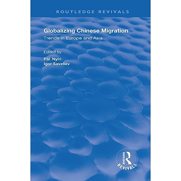 Globalizing Chinese Migration, Pál Nyíri, Igor Saveliev