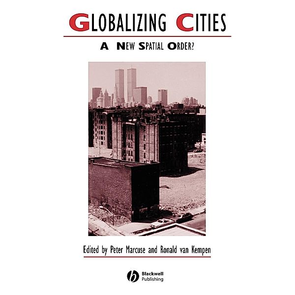 Globalizing Cities, Marcuse, van Kempen