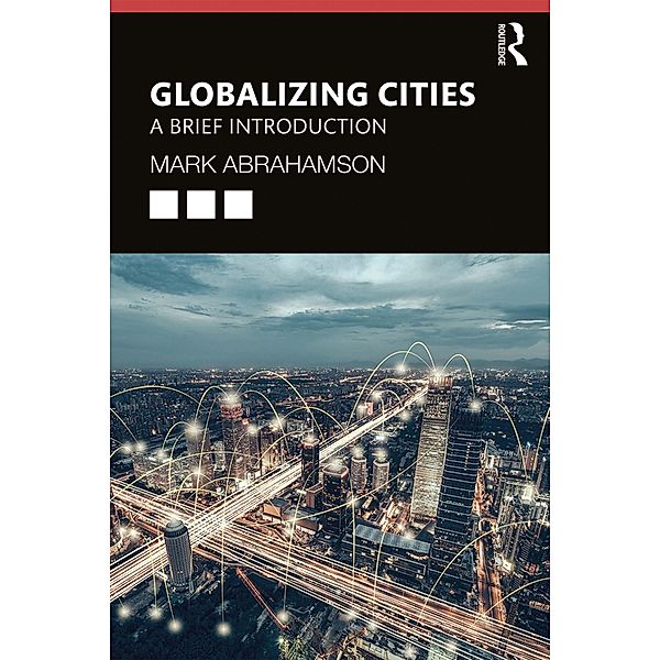 Globalizing Cities, Mark Abrahamson