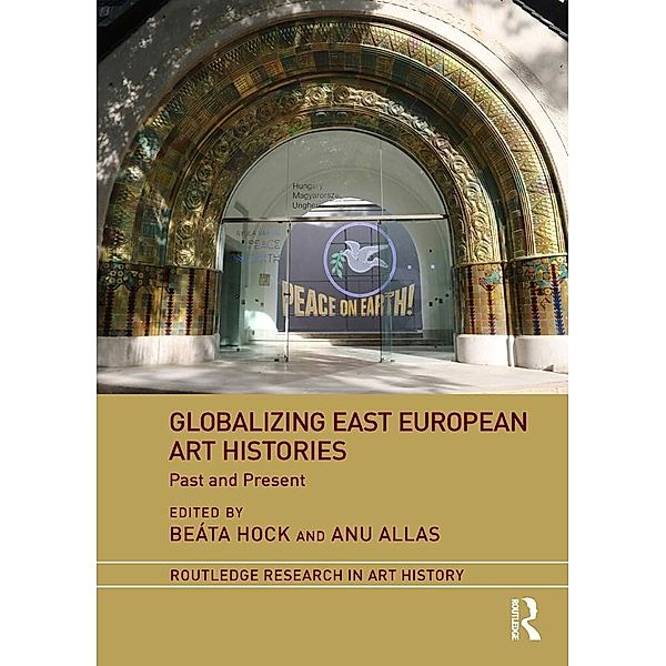 Globalizing East European Art Histories