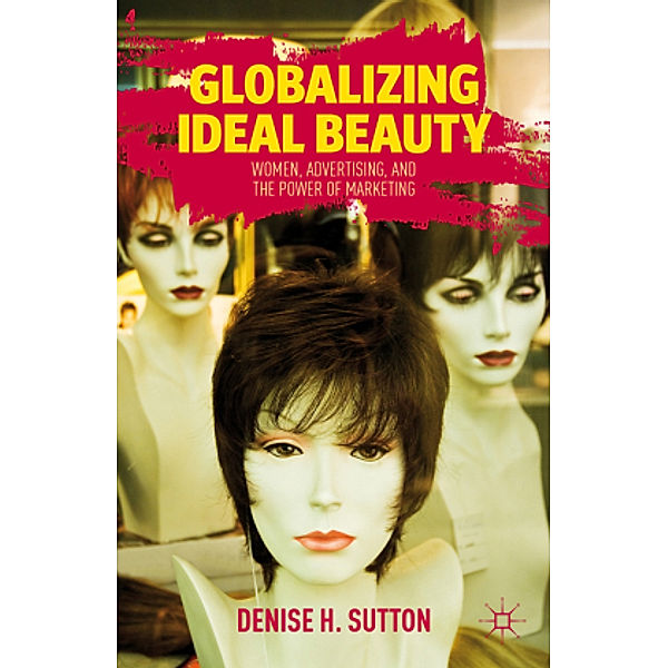 Globalizing Ideal Beauty, D. Sutton