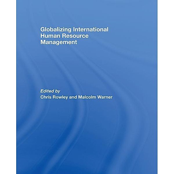 Globalizing International Human Resource Management