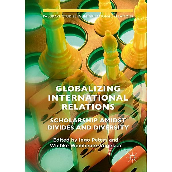 Globalizing International Relations / Palgrave Studies in International Relations