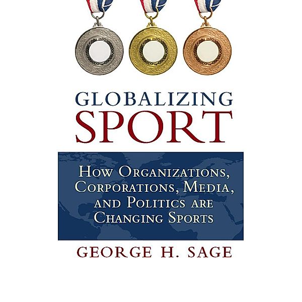 Globalizing Sport, George H. Sage