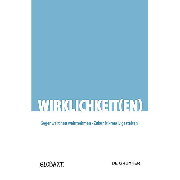 GLOBArt / Wirklichkeit(en)