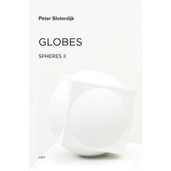 Globes, Peter Sloterdijk