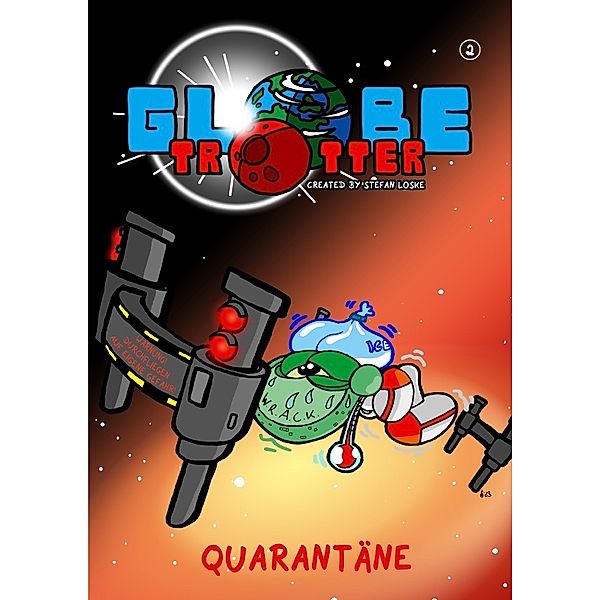 Globetrotter Band 2: Quarantäne, Stefan Loske