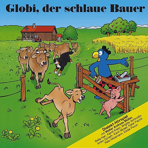 Globi, der schlaue Bauer