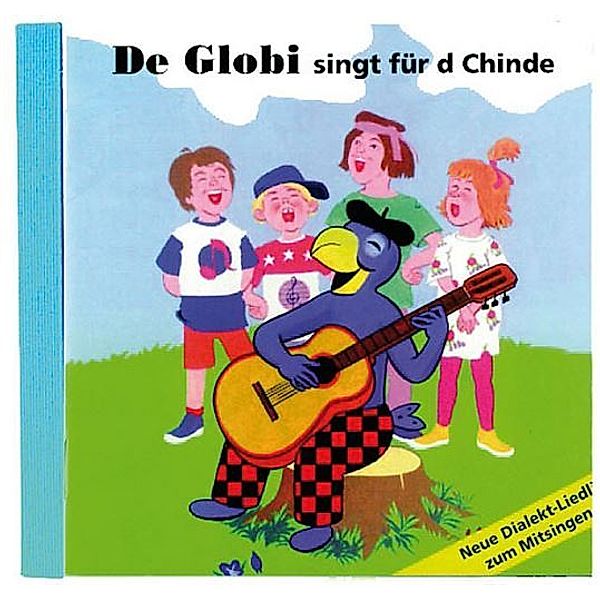 Globi singt für d'Chinde, GLOBI