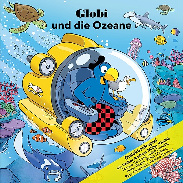 Globi und die Ozeane CD, Jürg Lendenmann, Samuel Glättli